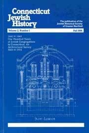 Connecticut Jewish History: Volume 2, Number 1: 1843-1943: One Hundred Years of Jewish Congregations in Connecticut: An Architectural Survey