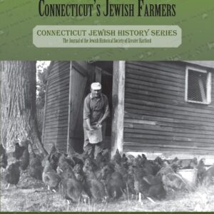 A Life of the Land: Connecticut’s Jewish Farmers