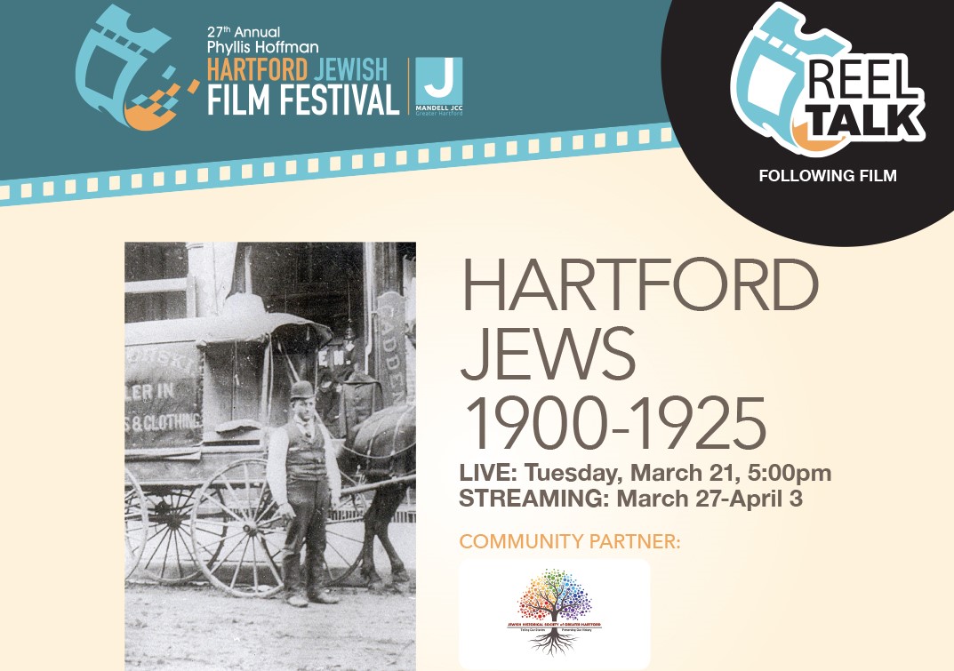 Movie: Hartford Jews 1900-1925 3.21.23 Movie: Hartford Jews 1900-1925 3.21.23